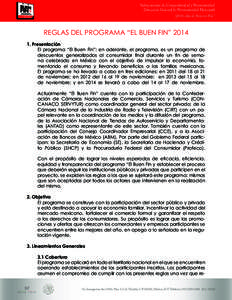 Subsecretaría de Competitividad y Normatividad Dirección General de Normatividad Mercantil “2014, Año de Octavio Paz” REGLAS DEL PROGRAMA “EL BUEN FIN” Presentación