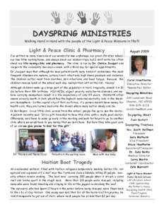 DAYSPRING MINISTRIES Walking Hand in Hand with the people of the Light & Peace Missions in Haiti Light & Peace Clinic & Pharmacy  August 2009