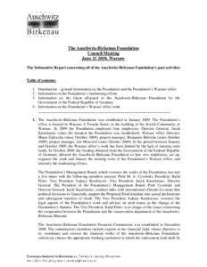 The Auschwitz-Birkenau Foundation Council Meeting June, Warsaw The Substantive Report concerning all of the Auschwitz-Birkenau Foundation’s past activities Table of contents: 1. Introduction – general informa