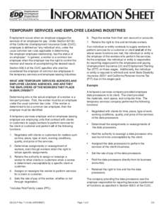 TEMPORARY SERVICES AND EMPLOYEE LEASING INDUSTRIES Employment occurs when an employer engages the services of an employee for pay. Under Section 621(b) of the California Unemployment Insurance Code (CUIC), employee is de