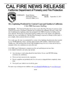 C A L FIR E N E W S R E L E A S E California Department of Forestry and Fire Protection CONTACT: Daniel Berlant Information Officer[removed]FIRE (3473)