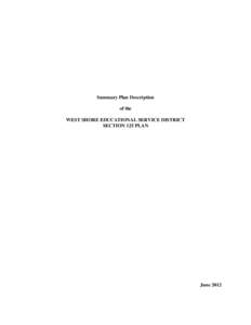 Summary Plan Description of the WEST SHORE EDUCATIONAL SERVICE DISTRICT SECTION 125 PLAN  June 2012