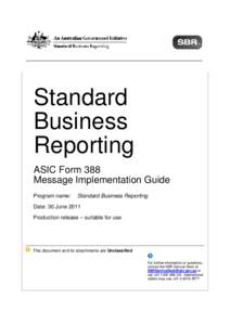 Standard Business Reporting ASIC Form 388 Message Implementation Guide Program name: