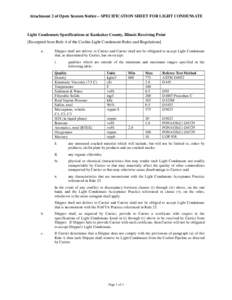 Attachment 2 of Open Season Notice – SPECIFICATION SHEET FOR LIGHT CONDENSATE  Light Condensate Specifications at Kankakee County, Illinois Receiving Point [Excerpted from Rule 4 of the Cochin Light Condensate Rules an