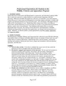 Professional Expectations for Students in the Wildlife, Fisheries and Aquaculture Program 1. JUSTIFICATION: Natural Resource Conservation and Management is a profession, and individuals training within this vocation are 