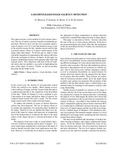 A SEGMENT-BASED IMAGE SALIENCY DETECTION O. Muratov, P. Zontone, G. Boato, F. G. B. De Natale DISI, University of Trento Via Sommarive, 14 IPovo, Italy ABSTRACT This paper presents a novel method of visual salienc