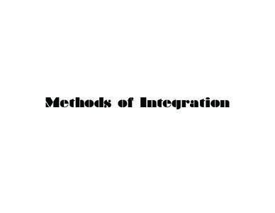 Methods of Integration  Integration by Parts  