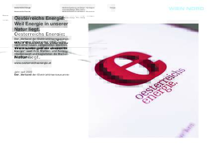 Oesterreichs Energie  Markenentwicklung und Design / Kampagne Corporate Design, Print, Online  Oesterreichs Energie: