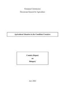 European Commission Directorate-General for Agriculture Agricultural Situation in the Candidate Countries  Country Report