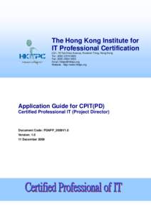 The Hong Kong Institute for IT Professional Certification LG1, 78 Tat Chee Avenue, Kowloon Tong, Hong Kong Tel.: ([removed]Fax: ([removed]Email: [removed]