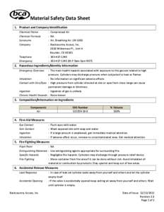 Material	
  Safety	
  Data	
  Sheet	
   1. Product	
  and	
  Company	
  Identification	
   Chemical	
  Name	
  	
   Chemical	
  Formula	
   Synonyms	
   	
  