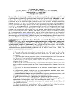 STATE OF NEW MEXICO ENERGY, MINERALS AND NATURAL RESOURCES DEPARTMENT OIL CONSERVATION DIVISION SANTA FE, NEW MEXICO The State of New Mexico, through its Oil Conservation Commission hereby gives notice pursuant to law an