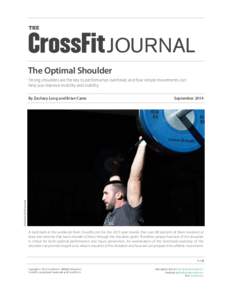 THE  JOURNAL The Optimal Shoulder Strong shoulders are the key to performance overhead, and four simple movements can help you improve mobility and stability.