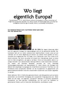 Wo liegt eigentlich Europa? Staatspräsident a. D. Dr. László Sólyom suchte am Europatag mit Schülern Antworten auf Fragen der europäischen Identität / Dr. Sólyom László volt köztársasági elnök az Európa-na