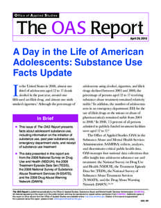 O ffice of A pplied S tudies  The OAS Report April 29, 2010