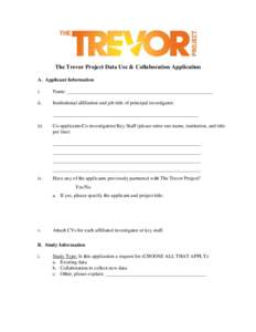 The Trevor Project Data Use & Collaboration Application A. Applicant Information i. Name: __________________________________________________________
