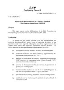 立法會 Legislative Council LC Paper No. CB[removed]Ref : CB2/BC/5/13 Report of the Bills Committee on Electoral Legislation (Miscellaneous Amendments) Bill 2014