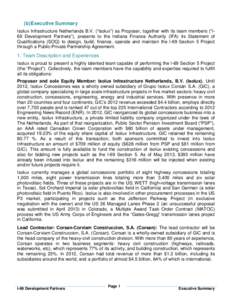 (b) Executive Summary Isolux Infrastructure Netherlands B.V. (“Isolux”) as Proposer, together with its team members (“I69 Development Partners”), presents to the Indiana Finance Authority (IFA) its Statement of Q