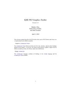 GUI: PLT Graphics Toolkit VersionMatthew Flatt, Robert Bruce Findler, and John Clements