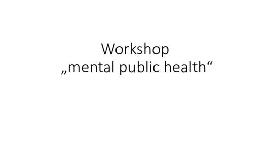 Workshop  „mental public health“