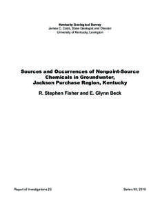 Kentucky Geological Survey James C. Cobb, State Geologist and Director University of Kentucky, Lexington Sources and Occurrences of Nonpoint-Source Chemicals in Groundwater,