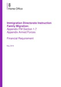 Immigration Directorate Instruction Family Migration: Appendix FM Section 1.7 Appendix Armed Forces Financial Requirement May 2016