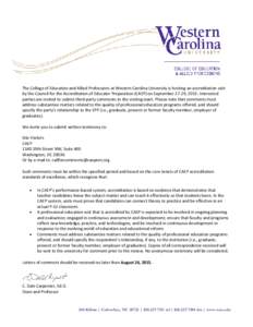 The College of Education and Allied Professions at Western Carolina University is hosting an accreditation visit by the Council for the Accreditation of Educator Preparation (CAEP) on September 27-29, 2015. Interested pa