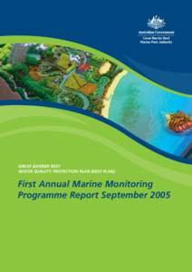 GREAT BARRIER REEF WATER QUALITY PROTECTION PLAN (REEF PLAN) First Annual Marine Monitoring Programme Report September 2005