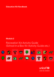 Education Kit Handbook  Module 2 Recreation Kit Activity Guide (School-in-a-Box Kit Activity Guide etc.)