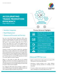 www.wipro.com/promax  ACCELERATING TRADE PROMOTION EFFICIENCY