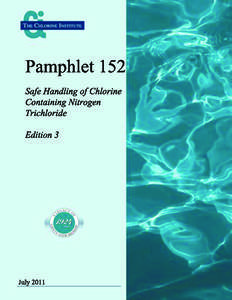 Pamphlet  152 Safe  Handling  of  Chlorine Containing  Nitrogen Trichloride Edition  3
