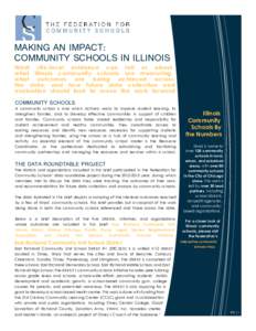 MAKING AN IMPACT: COMMUNITY SCHOOLS IN ILLINOIS What site-level evidence can tell us about what Illinois community schools are measuring, what outcomes are being achieved across