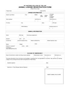 UC HASTINGS COLLEGE OF THE LAW  ANIMAL LICENSE REGISTRATION FORM (Please Print or Type) Today’s date: