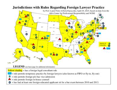 Jurisdictions with Rules Regarding Foreign Lawyer Practice Prepared by Prof. Laurel Terry (), April 29, 2015, based on data from the ABA Center for Professional Responsibility and NCBE WA