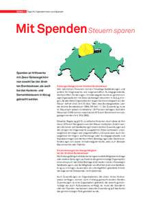 ZEWOinfo Tipps für Spenderinnen und Spender  Mit Spenden Steuern sparen Spenden an Hilfswerke mit Zewo-Gütesiegel können so­­­­­wohl bei der direkten Bun­­des­steuer, als auch