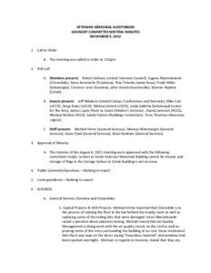 VETERANS MEMORIAL AUDITORIUM ADVISORY COMMITTEE MEETING MINUTES NOVEMBER 5, [removed]Call to Order A. The meeting was called to order at 2:01pm 2. Roll Call