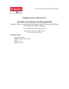 www.sciencemag.org/content[removed]suppl/DC1  Supplementary Materials for Just Think: The Challenges of the Disengaged Mind Timothy D. Wilson,* David Reinhard, Erin Westgate, Daniel T. Gilbert, Nicole Ellerbeck, Cher