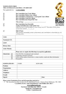 NOMINATION FORM THE AUSTRALIAN JAZZ BELL AWARDS 2015 Tick applicable box CATEGORIES