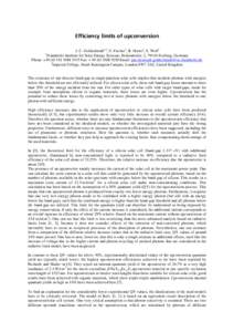 Efficiency limits of upconversion J. C. Goldschmidt1,2, S. Fischer1, B. Herter1, S. Wolf1 Fraunhofer Institute for Solar Energy Systems, Heidenhofstr. 2, 79110 Freiburg, Germany Phone: +5475 Fax: + 49 (0)