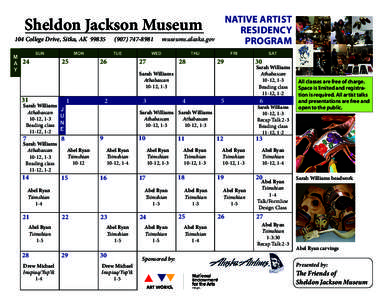 Sheldon Jackson Museum  104 College Drive, Sitka, AKM A Y