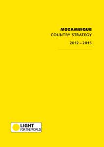 Mozambique  Country Programme  2012 – 2015  Mozambique Country Strategy 2012 – 2015