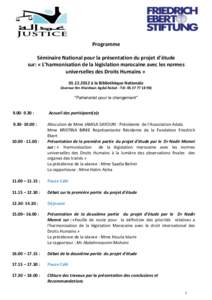 Programme Séminaire National pour la présentation du projet d’étude sur: « L’harmonisation de la législation marocaine avec les normes universelles des Droits Humains »  à la Bibliothèque Nationale 