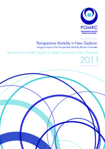 Perioperative Mortality in New Zealand: Inaugural report of the Perioperative Mortality Review Committee Report to the Health Quality & Safety Commission New Zealand  2011