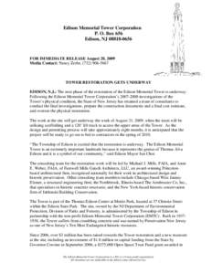 Edison Memorial Tower Corporation P. O. Box 656 Edison, NJ[removed]FOR IMMEDIATE RELEASE August 28, 2009 Media Contact: Nancy Zerbe, ([removed]