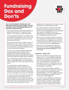 Fundraising Dos and Don’ts If you are fundraising for Red Nose Day USA 2015, please make sure you stay legal – and take a moment to read the following guidelines and