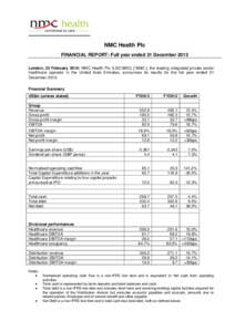 NMC Health Plc FINANCIAL REPORT: Full year ended 31 December 2013 London, 25 February 2014: NMC Health Plc (LSE:NMC) (‘NMC’), the leading integrated private sector