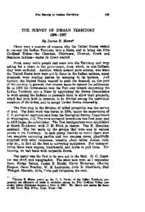 THE SURVEY OF INDIAN TERRITORY[removed]There were a number of reasons why the United States wished to convert the Indian Territory into a State, and to bring the Five Civilized T r i b e t h e Cherokee, Chickasaw, Choc