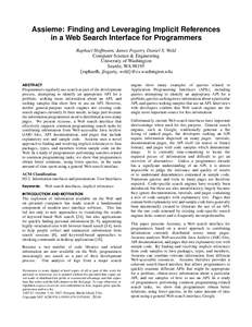 Assieme: Finding and Leveraging Implicit References in a Web Search Interface for Programmers Raphael Hoffmann, James Fogarty, Daniel S. Weld Computer Science & Engineering University of Washington Seattle, WA 98195