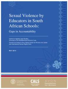 Sexual Violence by Educators in South African Schools: Gaps in Accountability Centre for Applied Legal Studies, University of the Witwatersrand School of Law