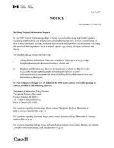 June 21, 2007  NOTICE Our file number: [removed]Re: Drug Product Information Request